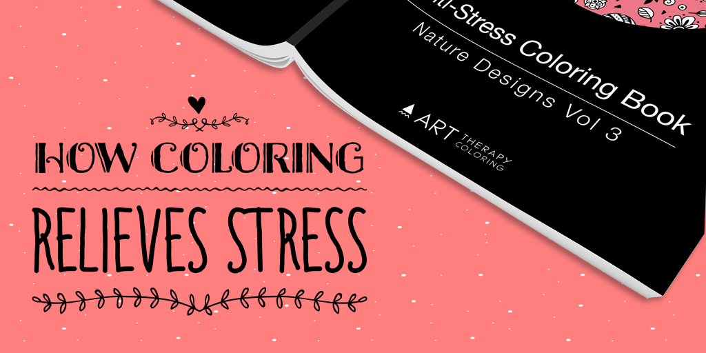 why coloring relieves stress