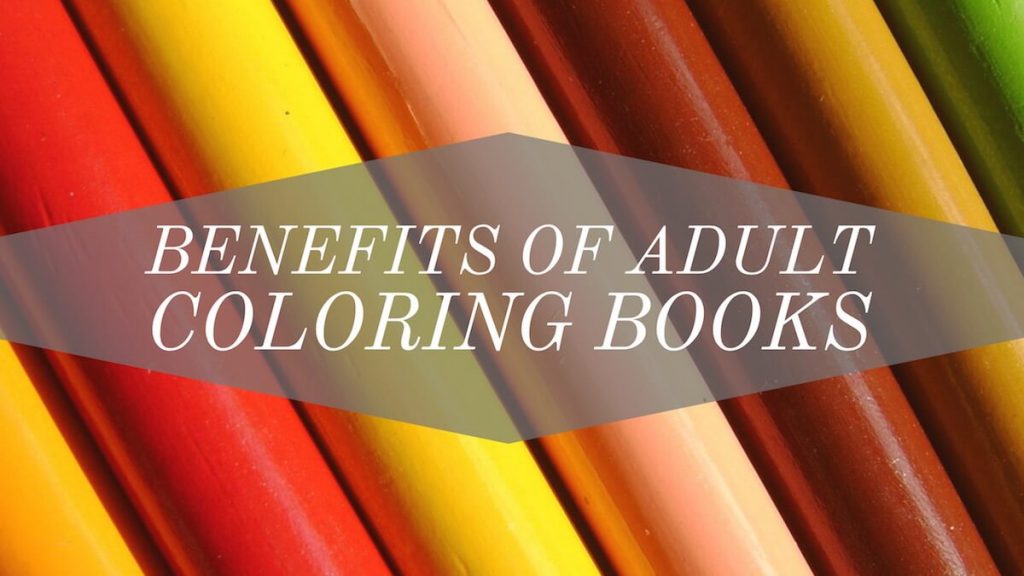 8 Incredible Benefits of Adult Coloring books - Art Therapy Coloring