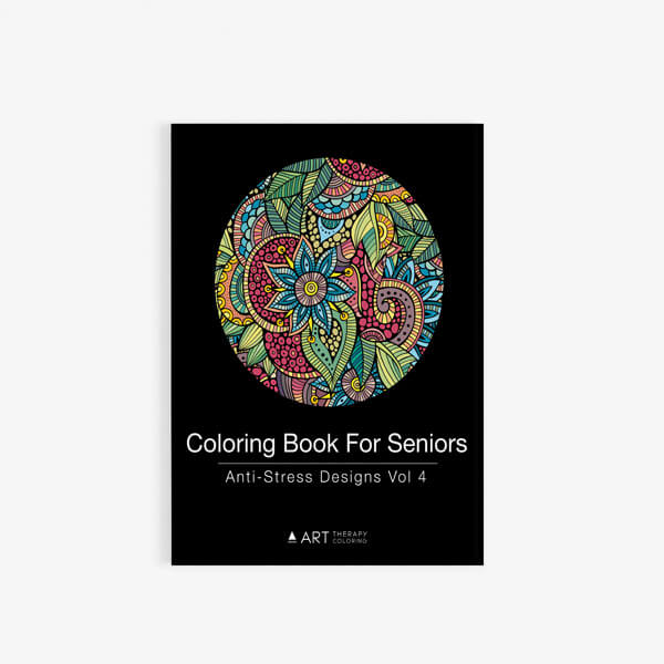 Coloring Book For Seniors Anti Stress Designs Vol 4 Art