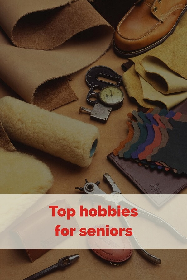 Top hobbies for seniors