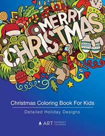 Christmas Coloring Book For Kids: Detailed Holiday Designs