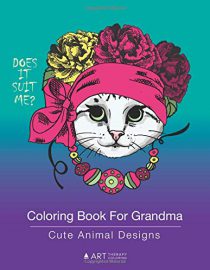 Coloring Book For Grandma: Cute Animal Designs: Zentangle Drawings Of Cats, Dogs, Birds, Horses For Relaxation