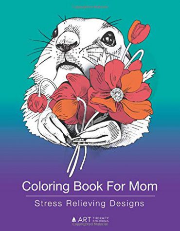 Coloring Book For Mom: Stress Relieving Designs: Zendoodle Drawings Of Cute Animals, Butterflies, Flowers, Mandalas & More
