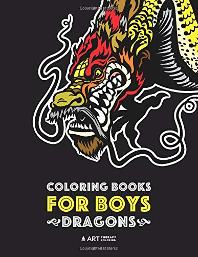 Coloring Books For Boys: Dragons: Advanced Coloring Pages for Teenagers,  Tweens, Older Kids & Boys - Art Therapy Coloring
