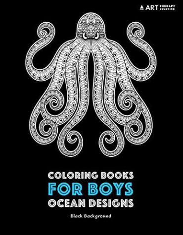 Coloring Books for Boys: Ocean Designs: Black Background: Detailed Deep Blue Sea Creatures for Older Boys & Teenagers