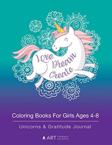 Coloring Books For Girls Ages 4-8: Unicorns & Gratitude Journal: Colouring Pages & Gratitude Journal In One