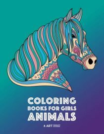 Coloring Books For Girls: Animals: Relaxing Colouring Book for Girls, Detailed Coloring Pages of Horses, Lions, Elephants, Bears, Sloth and More