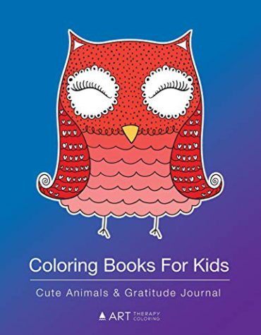 Coloring Books For Kids: Cute Animals & Gratitude Journal: Colouring Pages & Gratitude Journal In One