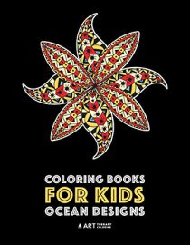 Coloring Books For Kids: Ocean Designs: Zendoodle Fish, Sharks, Whales, Dolphins, Penguins, Sea Horses, Sea Turtles and More