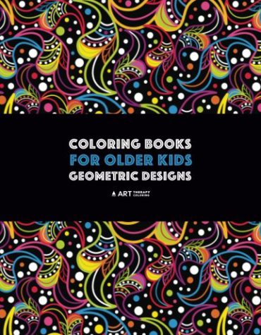 Coloring Books For Older Kids: Geometric Designs: Detailed Geometric Patterns For Relaxation