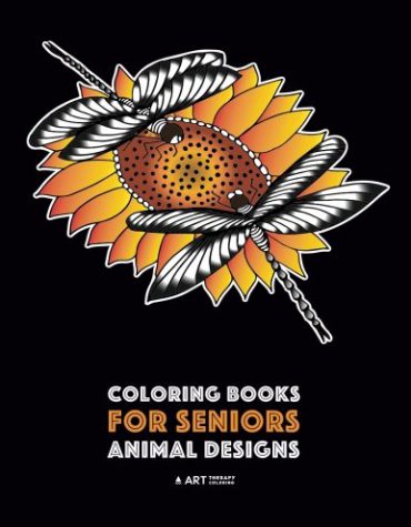 Coloring Books for Seniors: Animal Designs: Zendoodle Birds, Butterflies, Dogs, Wolves, Tigers, Zebra & More