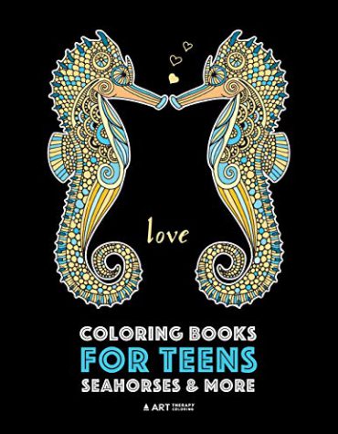 Coloring Books For Teens: Seahorses & More: Advanced Ocean Coloring Pages for Teenagers, Tweens, Older Kids and Girls