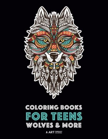 Coloring Books For Teens: Wolves & More: Advanced Animal Coloring Pages for Teenagers, Tweens and Older Kids