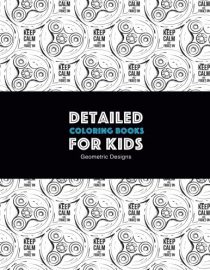 Detailed Coloring Books For Kids: Geometric Designs: Advanced Coloring Pages for Teenagers, Tweens, Older Kids, Boys, & Girls