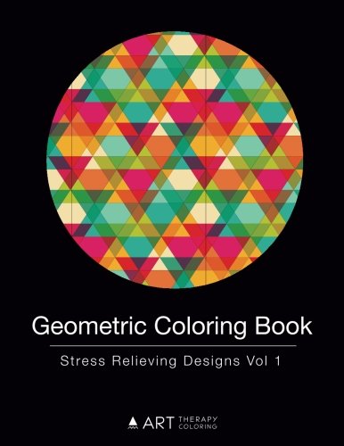 Geometric Coloring Book: Stress Relieving Designs Vol 1