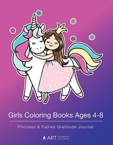 Girls Coloring Books Ages 4-8: Princess & Fairies Gratitude Journal: Colouring Pages & Gratitude Journal In One