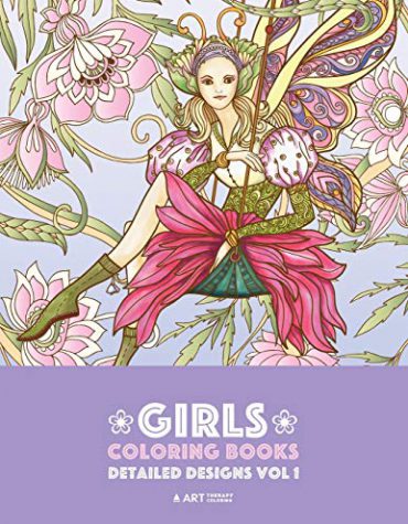 Girls Coloring Books: Detailed Designs Vol 1: Complex Coloring Pages For Older Girls & Teenagers