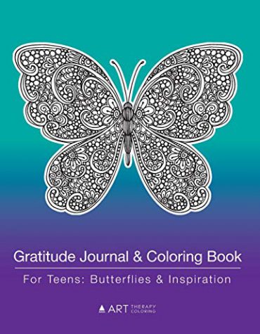 Gratitude Journal & Coloring Book For Teens: Butterflies & Inspiration: Grateful Journal & Coloring Pages