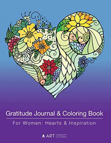 Gratitude Journal & Coloring Book For Women: Hearts & Inspiration: Grateful Journal & Coloring Pages