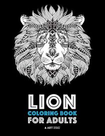 Lion Coloring Book For Adults: Detailed Zendoodle Animals For Relaxation and Stress Relief