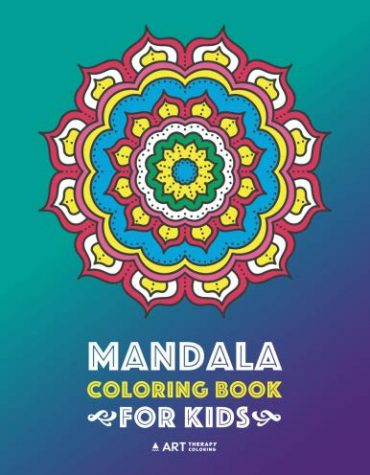 Mandala Coloring Book For Kids: Easy Mandalas for Boys, Girls, Kids and Beginners of All Ages