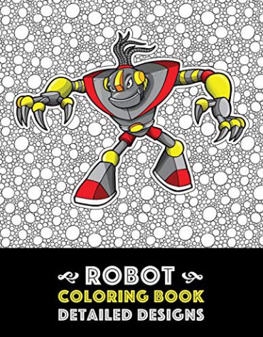 Robot Coloring Book: Detailed Designs: Advanced Coloring Pages for Everyone, Adults, Teens, Tweens