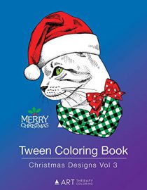 Tween Coloring Book: Christmas Designs Vol 3: Colouring Book for Young Adults, Boys and Girls