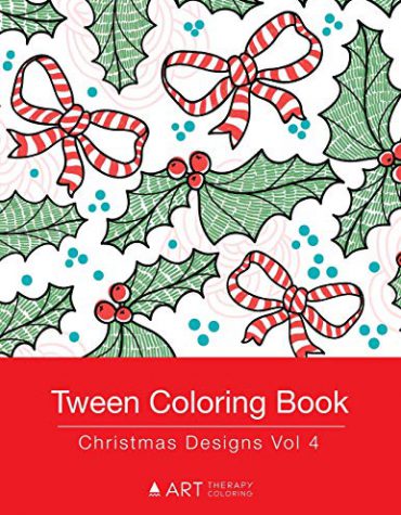 Tween Coloring Book: Christmas Designs Vol 4: Colouring Book for Teenagers, Young Adults, Boys and Girls