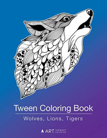 Tween Coloring Book: Wolves, Lions, Tigers: Colouring Book for Teenagers, Young Adults, Boys and Girls