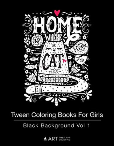 Tween Coloring Books For Girls: Black Background Vol 1