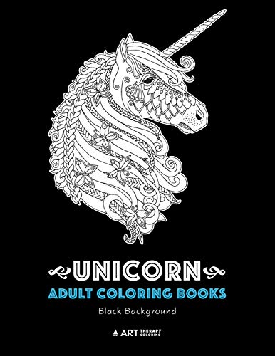 Unicorn Adult Coloring Books: Black Background: Majestic Unicorns for Grown-ups, Women, Teenagers, Boys, Girls of All Ages