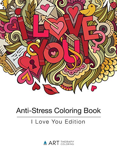 Valentine Coloring Book for Adults: I Love You Edition