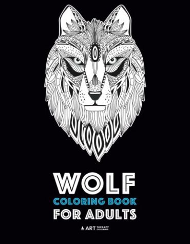 Wolf Coloring Book for Adults: Complex Designs For Relaxation and Stress Relief; Detailed Adult Coloring Book