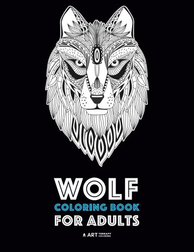 Wolf Coloring Book for Adults: Complex Designs For Relaxation and