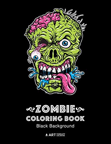 Zombie Coloring Book: Black Background Zombie Coloring Pages for Everyone, Adults, Teenagers, Tweens, Older Kids, Boys, & Girls